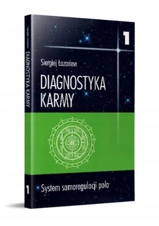Diagnostyka karmy 1 System samoregulacji pola -