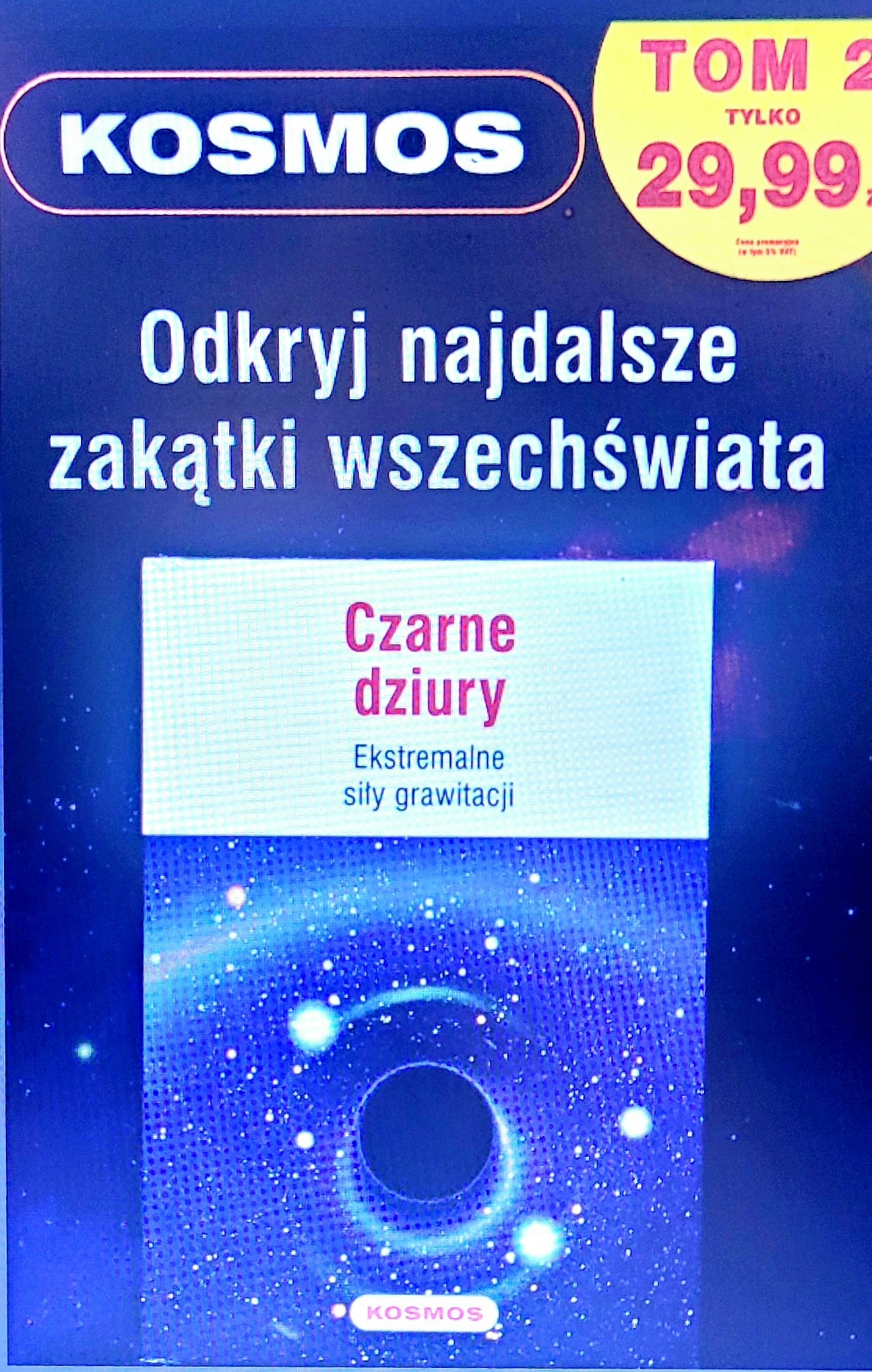 Kosmos 2 Czarne Dziury Ekstremalne Siły Grawitacji