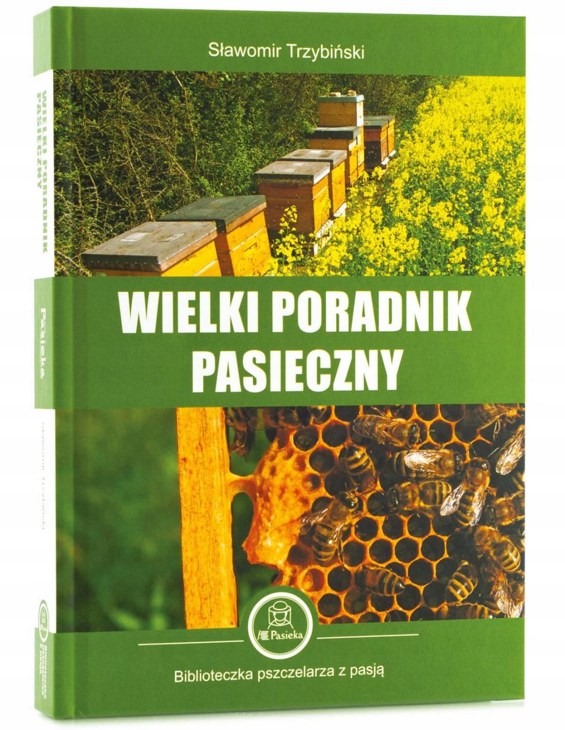 

Książka Wielki Poradnik Pasieczny