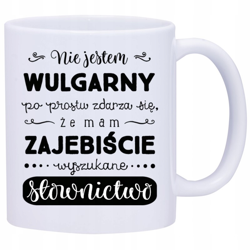 

Kubek Kubki Śmieszne Zabawne Napisy W409