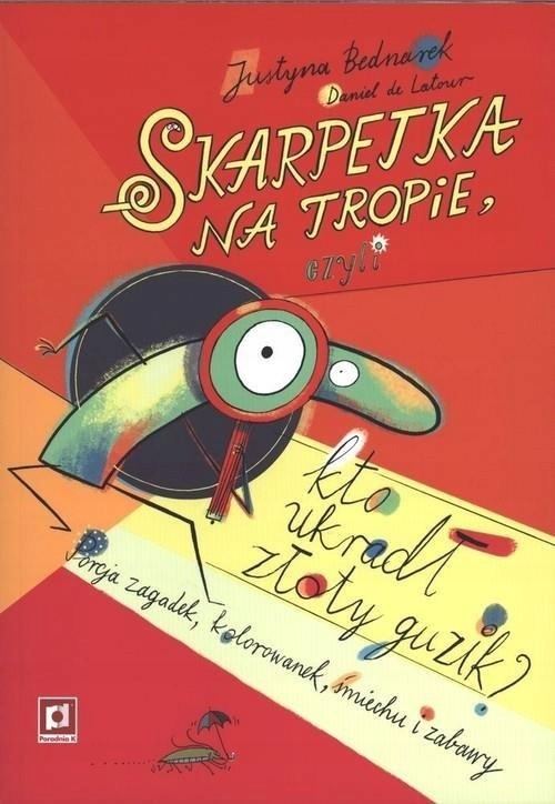 

Skarpetka Na Tropie, Czyli Kto Ukradł Złoty Guzi..