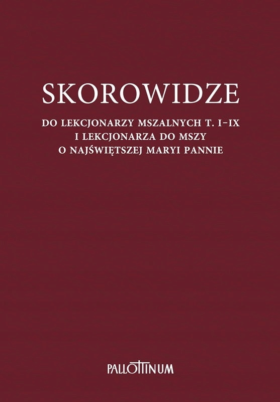 

Skorowidze do Lekcjonarzy Mszalnych