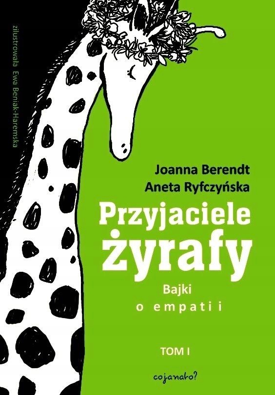 

Przyjaciele Żyrafy T1. Bajki O Empatii