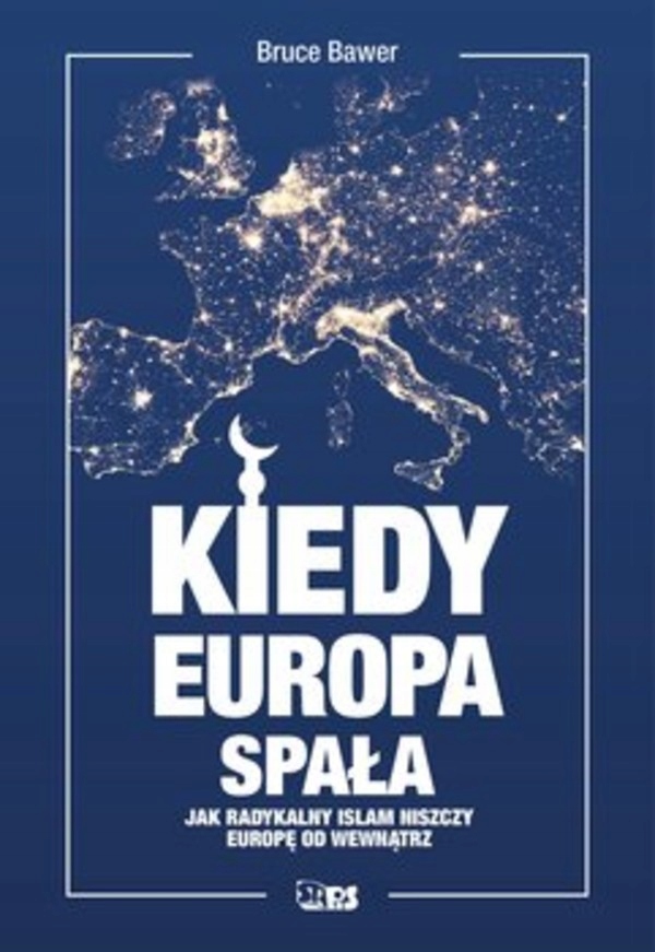 Kiedy Europa spała - Bruce Bawer