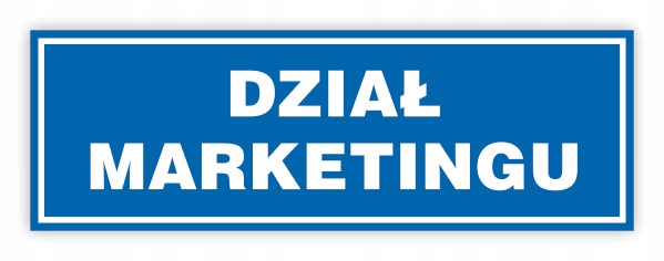 TABLICA BHP- 30x10 DZIAŁ MARKETINGU