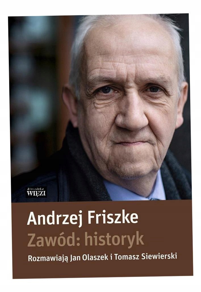 Zawód: Historyk (wznowienie) Andrzej..