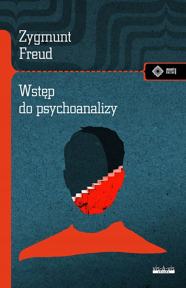 

Wstęp Do Psychoanalizy Zygmunt Freud