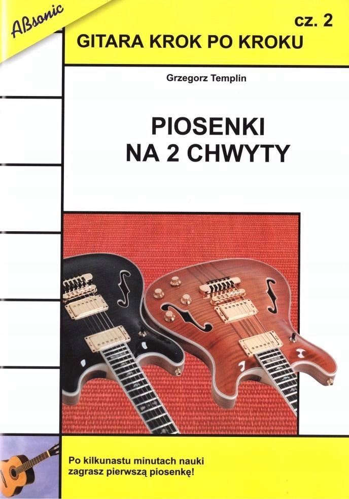 

Gitara krok po kroku cz.2 Piosenki na 2...