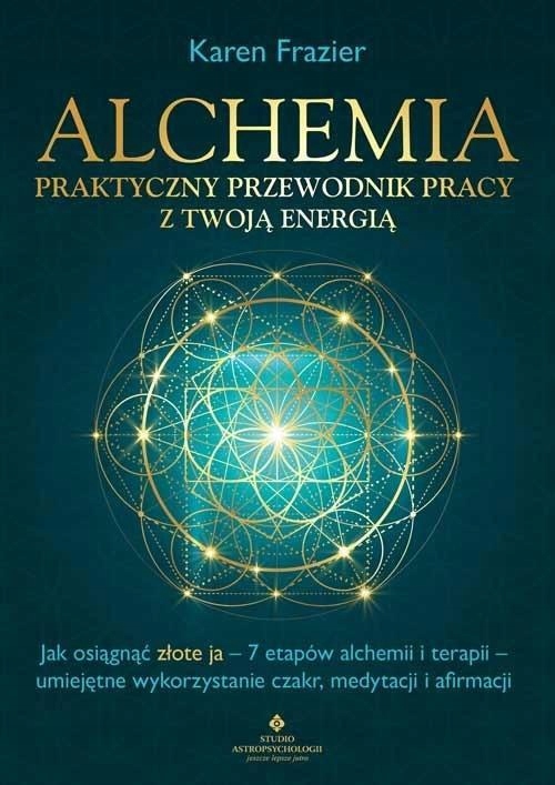 

Alchemia Praktyczny Przewodnik Pracy Z Twoją..
