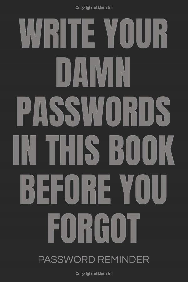 Lushy Notebooks, Kate Write Your Damn Passwords In This Book Password Remin