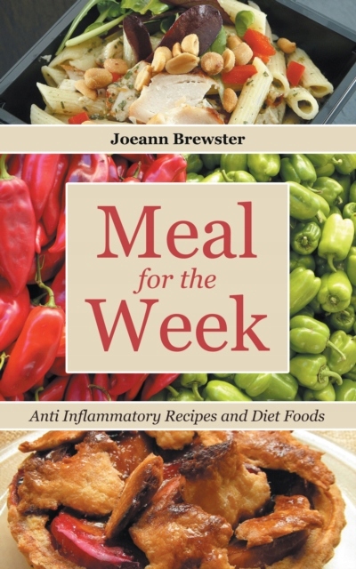 Meal for the Week: Anti Inflammatory Recipes and D Nośnik ebook