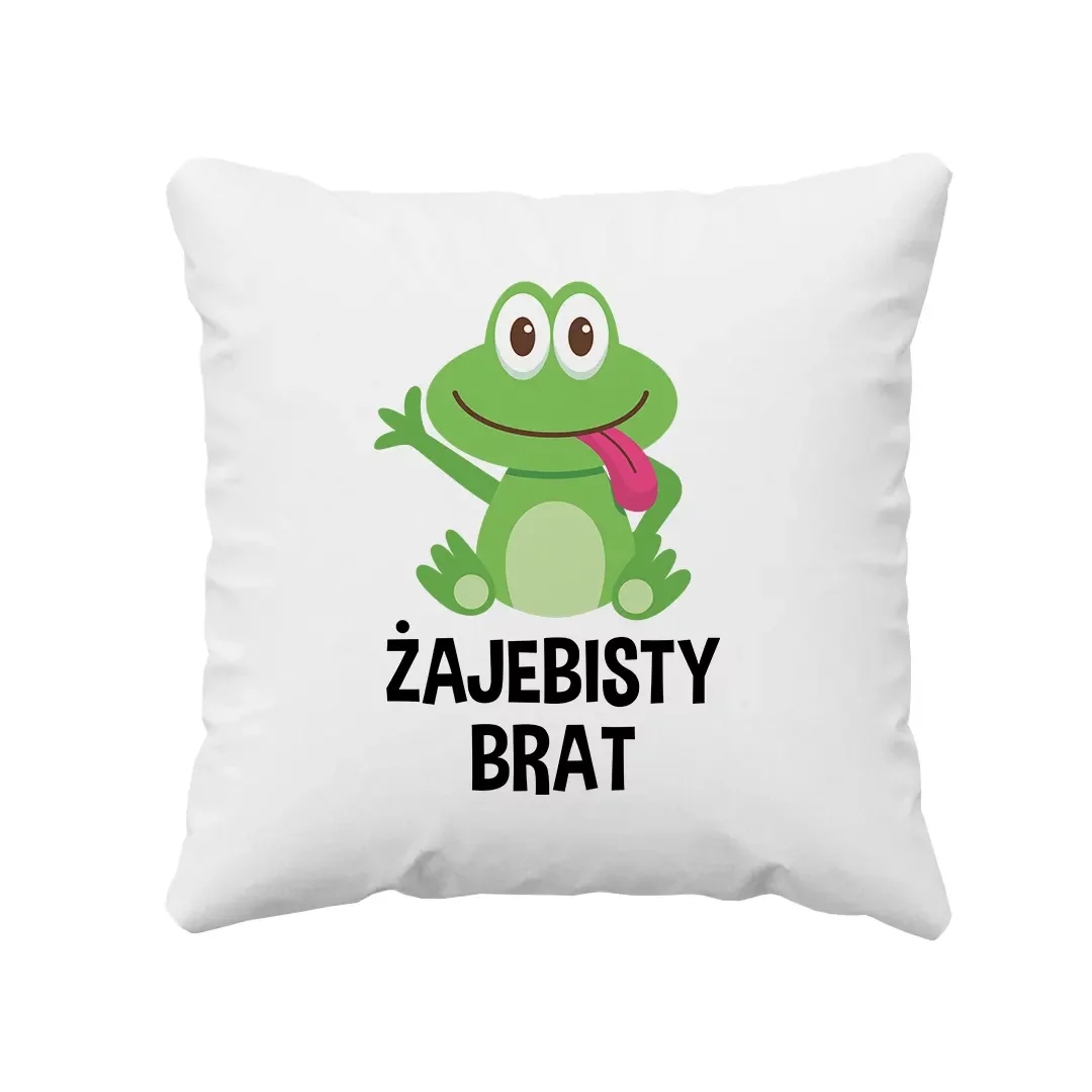 

Poduszka Dla Brata Żajebisty Brat