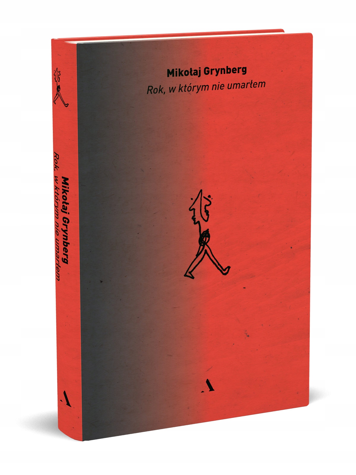 Rok, w którym nie umarłem - Mikołaj Grynberg