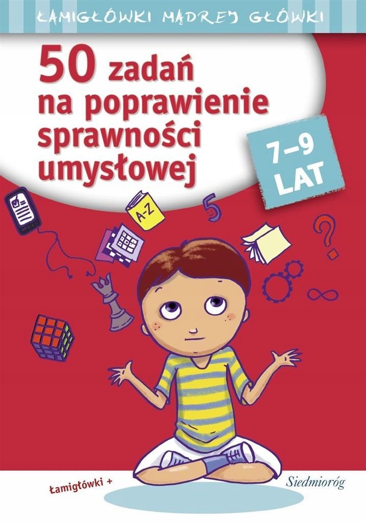 50 ZADAŃ NA POPRAWIENIE SPRAWNOŚCI UMYSŁOWEJ