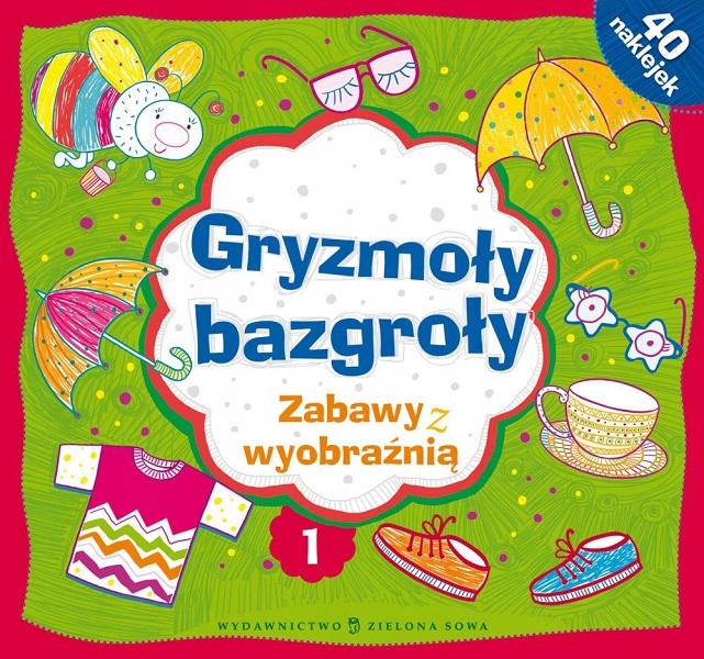 Gryzmoły Bazgroły. Zabawy Z Wyobraźnią 40 Naklejek