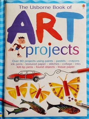 Fiona Watt - The Usborne Book of Art Projects