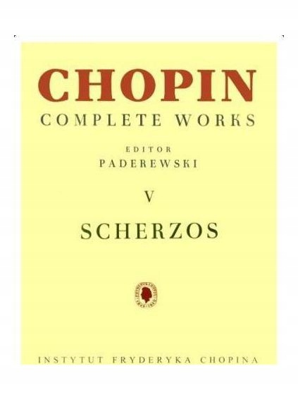 CHOPIN. COMPLETE WORKS. V SCHERZA [KSIĄŻKA]