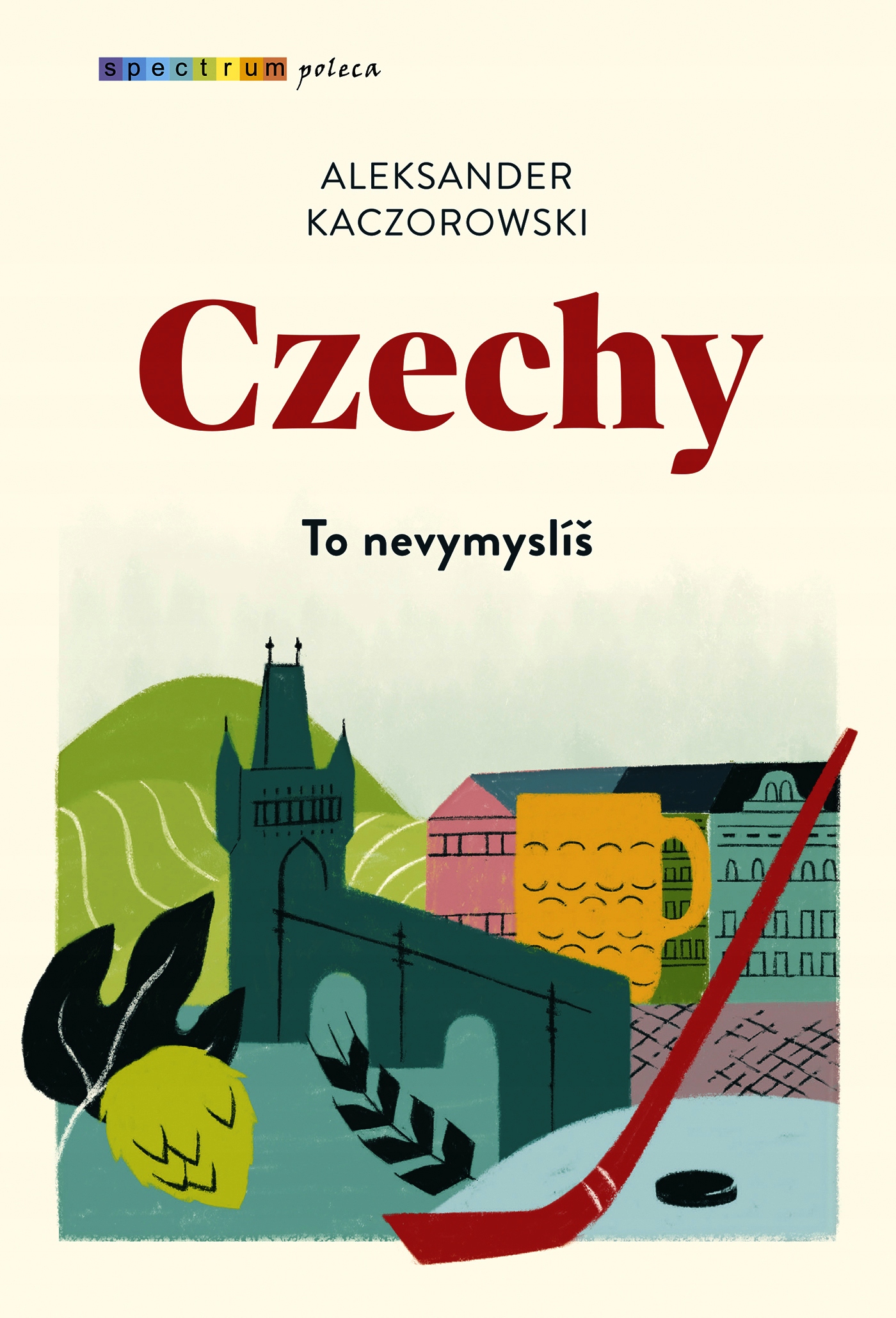 

Czechy Kaczorowski Aleksander Książka Muza S A