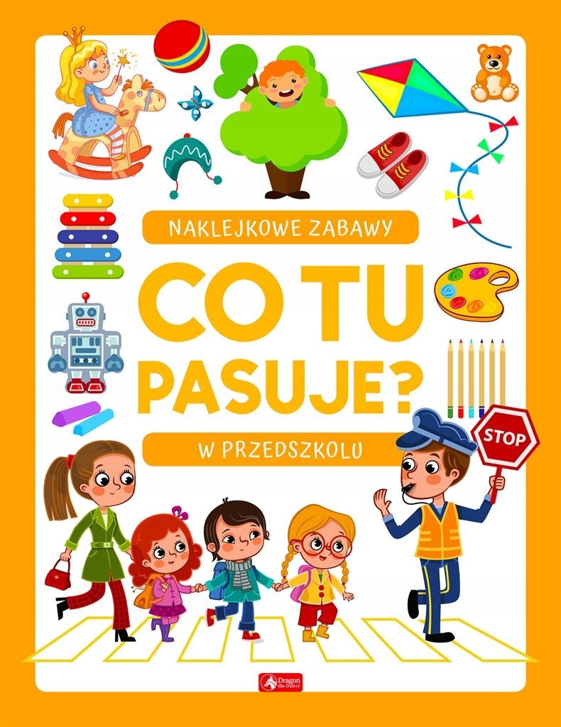 

Co tu pasuje Naklejkowe zabawy. W przedszkolu