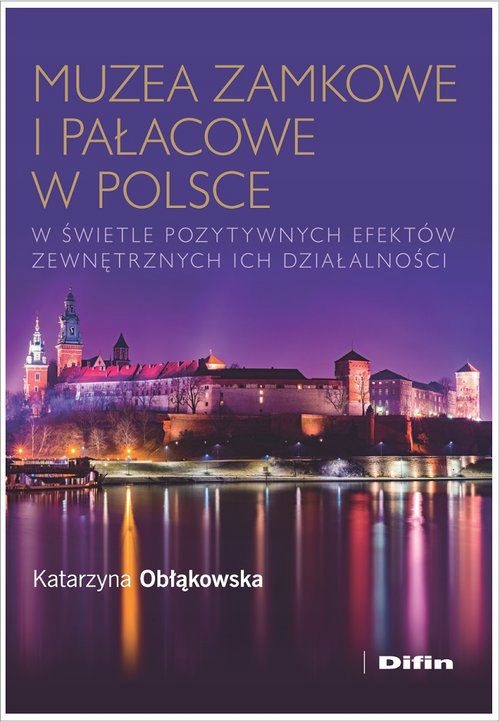 

Muzea zamkowe i pałacowe w Polsce K. Obłąkowska