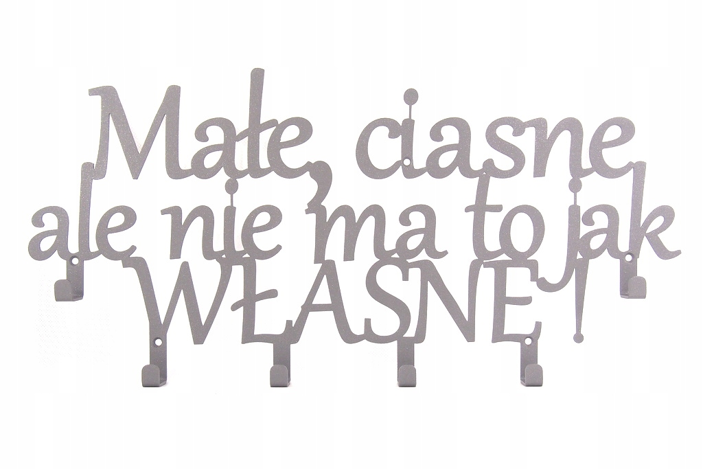 

Wieszak na ubrania klucze Małe Ciasne Ale Własne