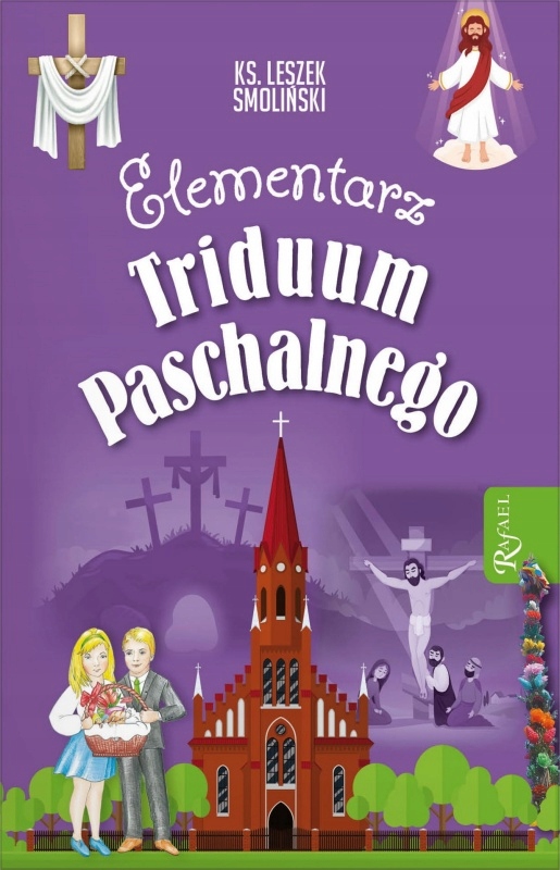 Elementarz Triduum Paschalnego Leszek Smoliński