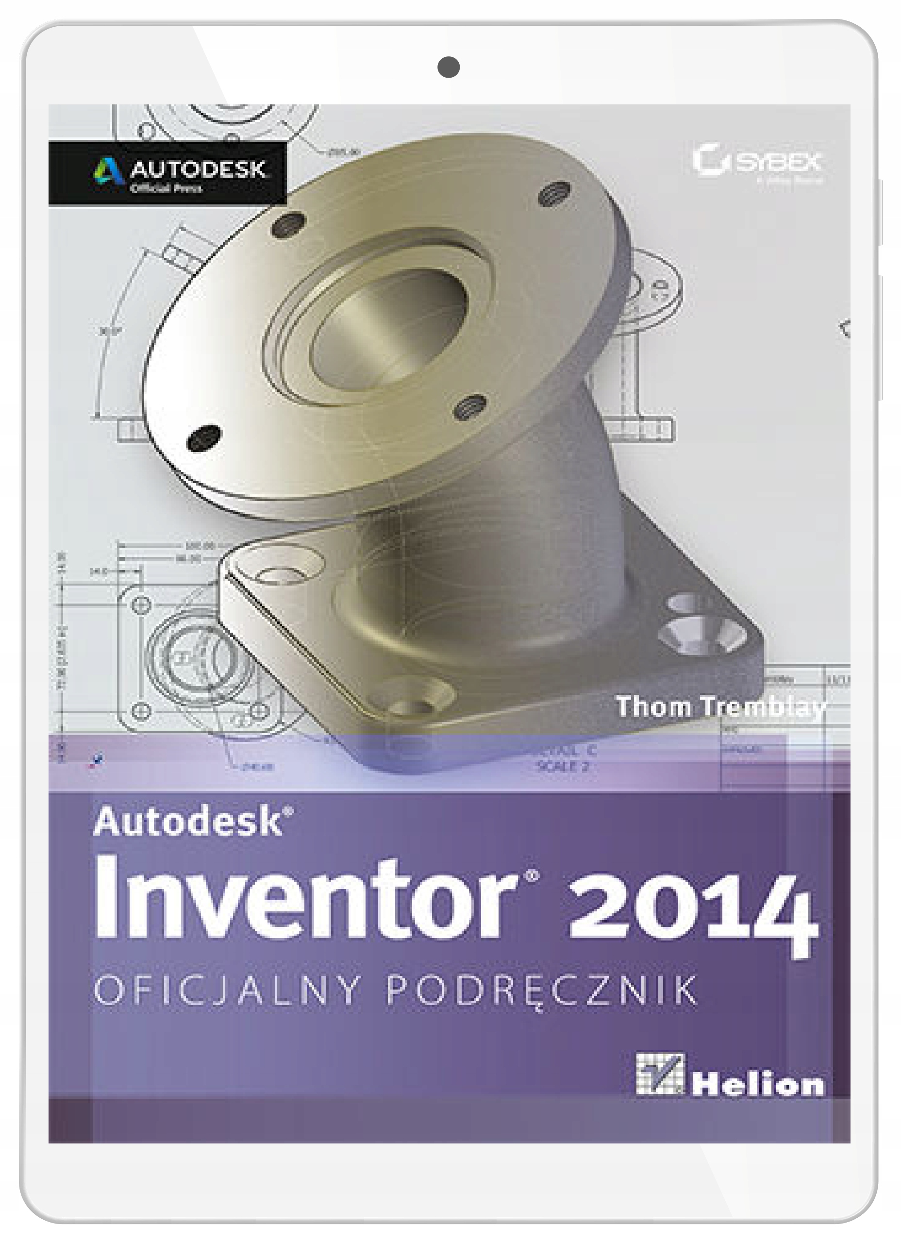 Autodesk Inventor 2014. Официальное руководство