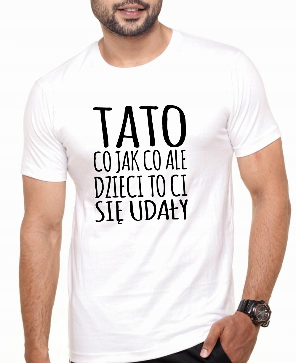 KOSZULKA MĘSKA T-SHIRT BLUZKA TSHIRT PREZENT DZIEŃ OJCA TATY RODZICÓW T17