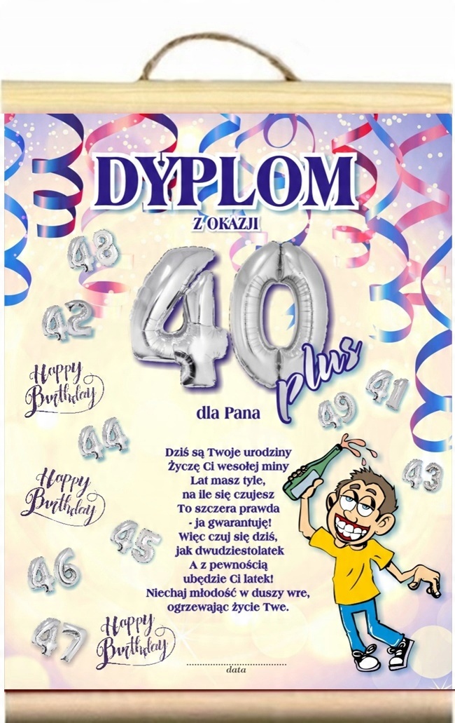 

Dyplom życzenia 40 Urodziny Mężczyzny Pana