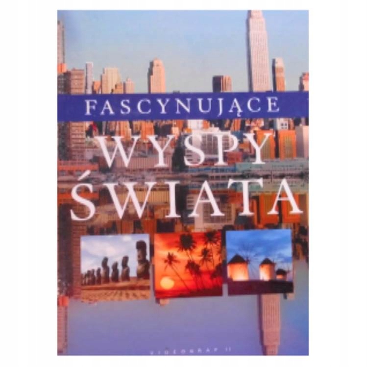 Fascynujące wyspy świata Ewa Błaszczyk
