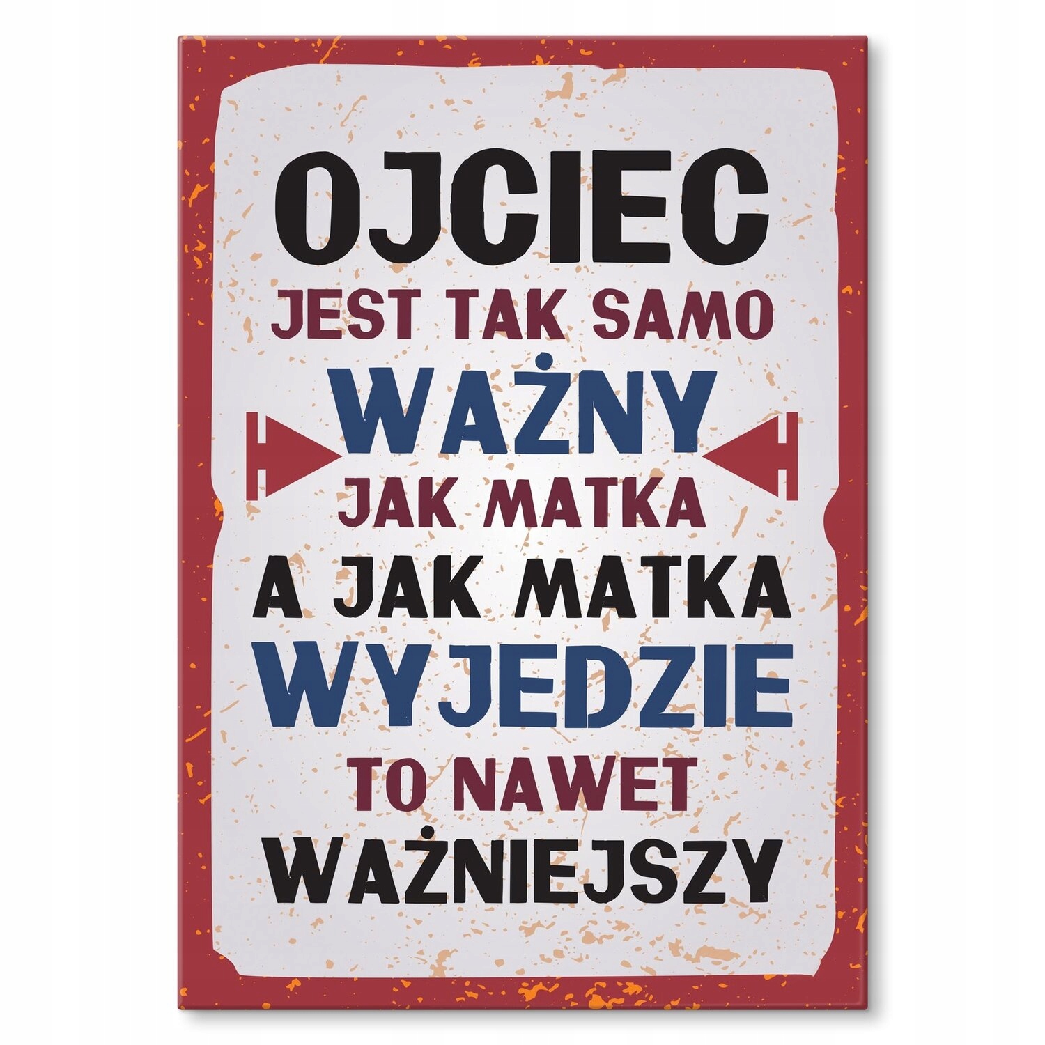 Kovový plakát Otec je důležitý Dárek 42 x 59 cm