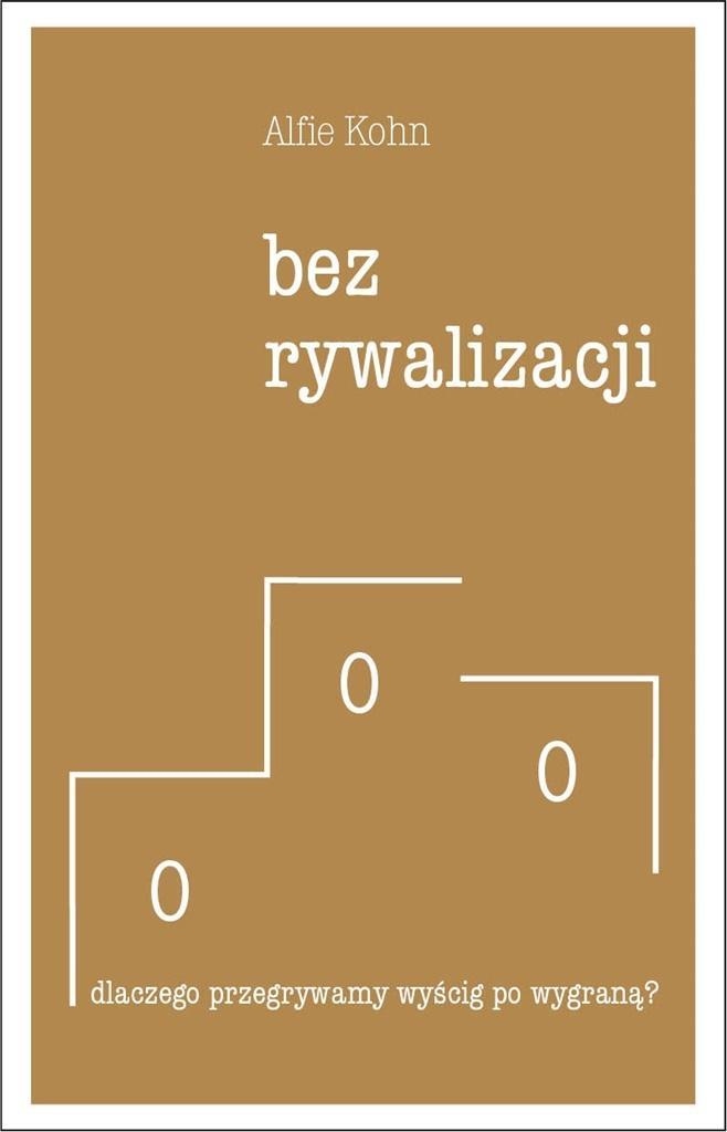 Bez Rywalizacji, Alfie Kohn