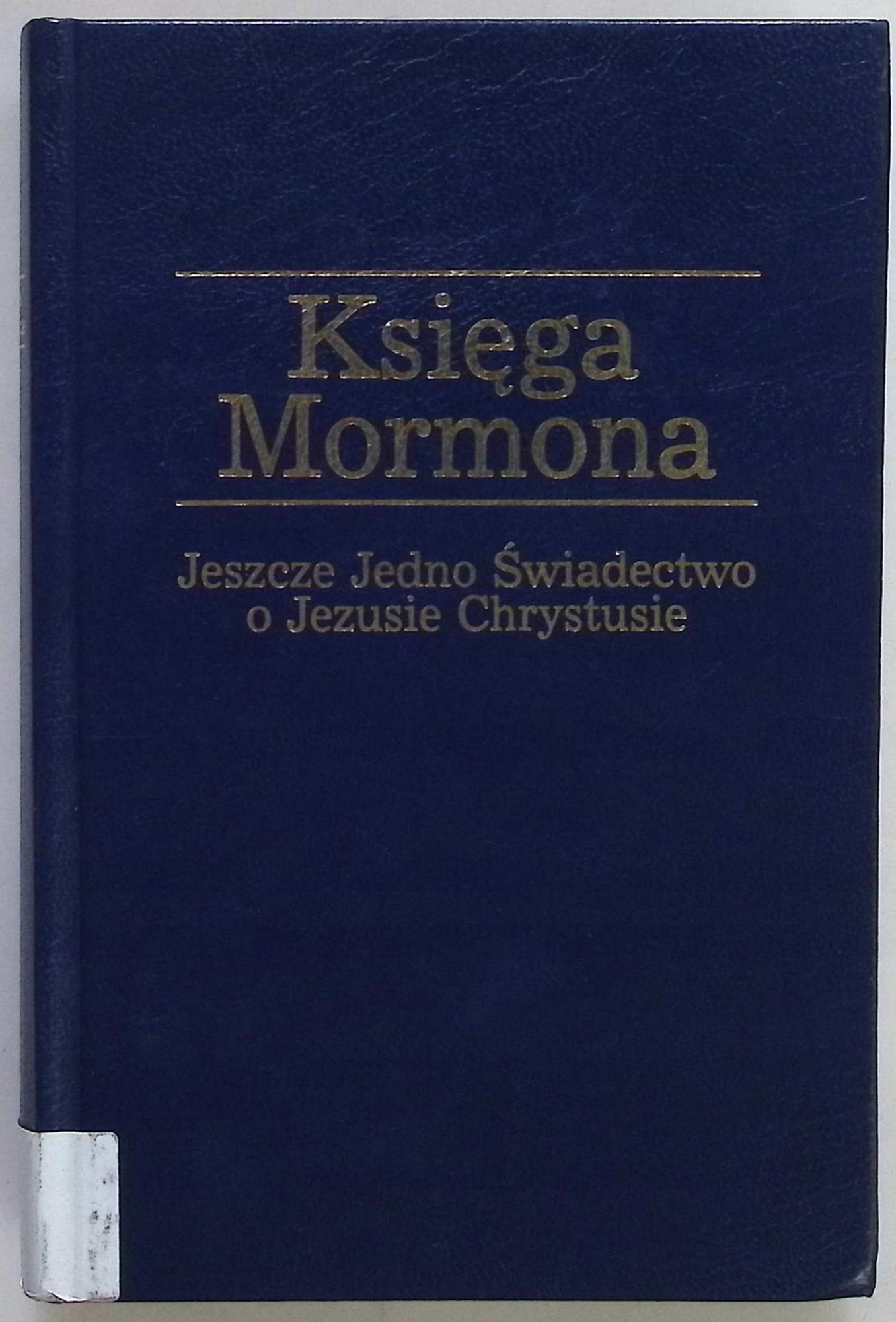 Księga Mormona Drugie świadectwo o Jezusie Chrystusie