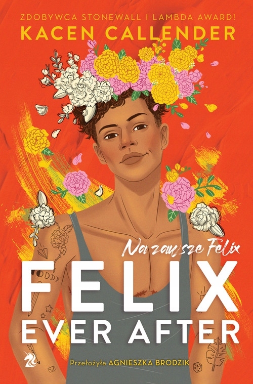 

Felix Ever After. Na zawsze Felix