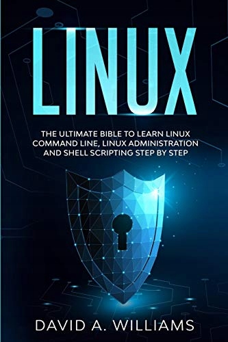 A. Williams, David Linux: The Ultimate Beginners Bible to Learn Linux Comma