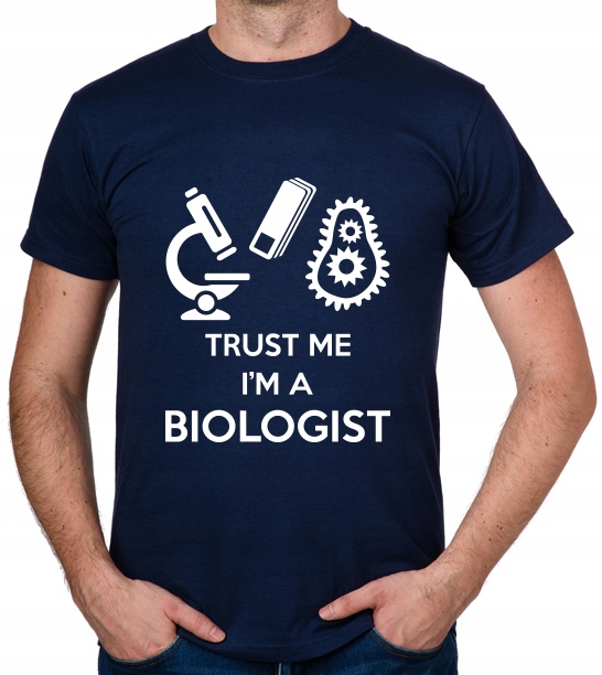 

koszulka Trust Me I'M A Biologist prezent