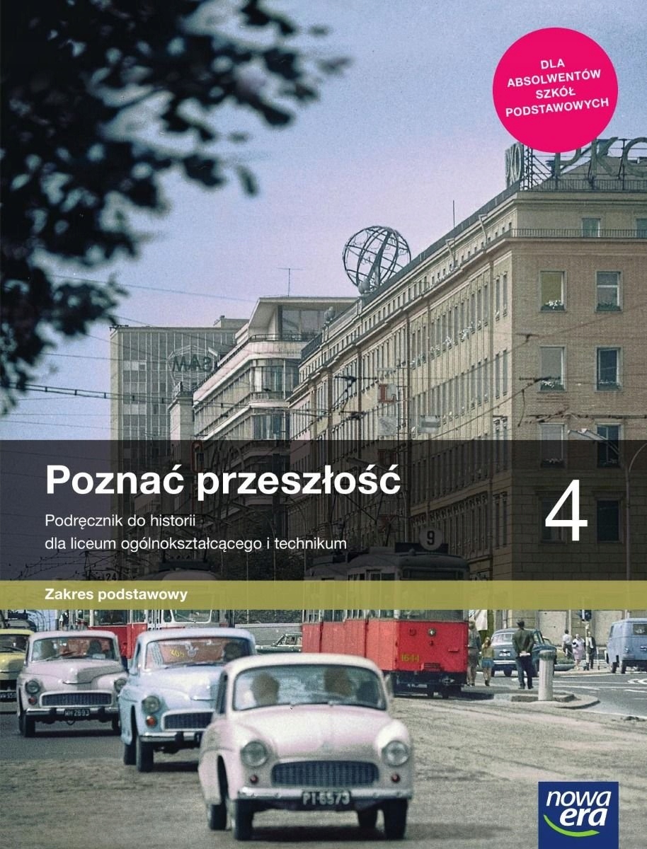ćwiczenia Do Historii Klasa 4 PODRĘCZNIK DO HISTORII POZNAĆ PRZESZŁOŚĆ DO 4 KLASY LICEUM LO ZP NOWA