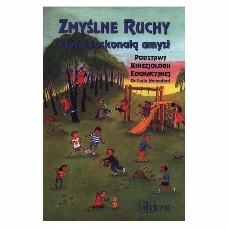 ZMYŚLNE RUCHY, KTÓRE DOSKONALĄ UMYSŁ