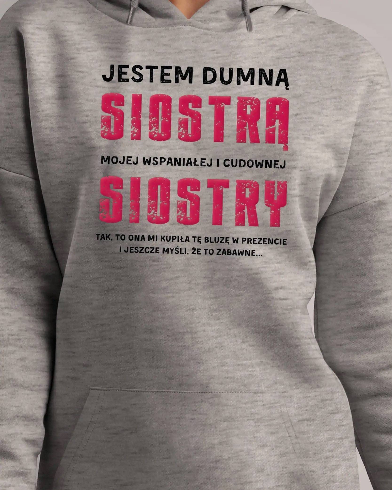 Mikina s kapucí Dárek pro sestru od sestry Zábavný Legrační Šedá XXL