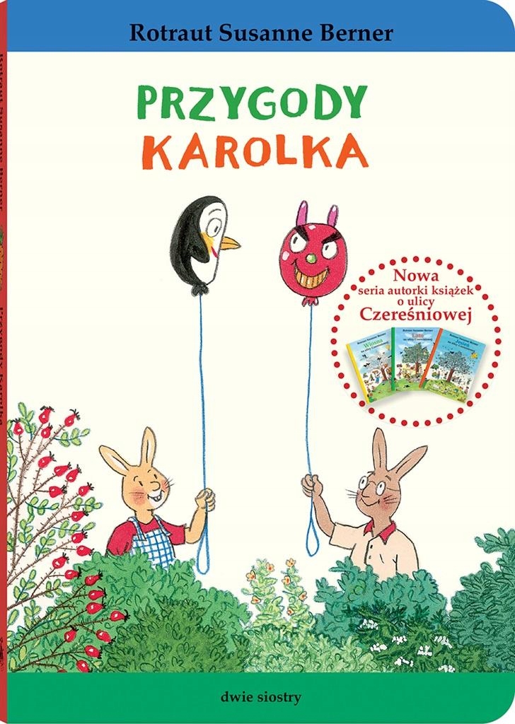 Knihy ke Čtení S Rodiči pro děti Králík Karolek. Dobrodružství Karolka