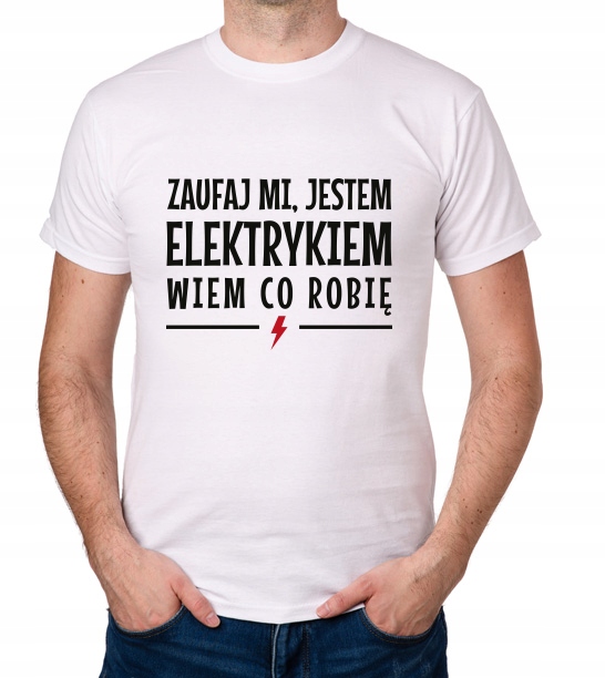 

koszulka Zaufaj MI, Jestem Elektrykiem prezent