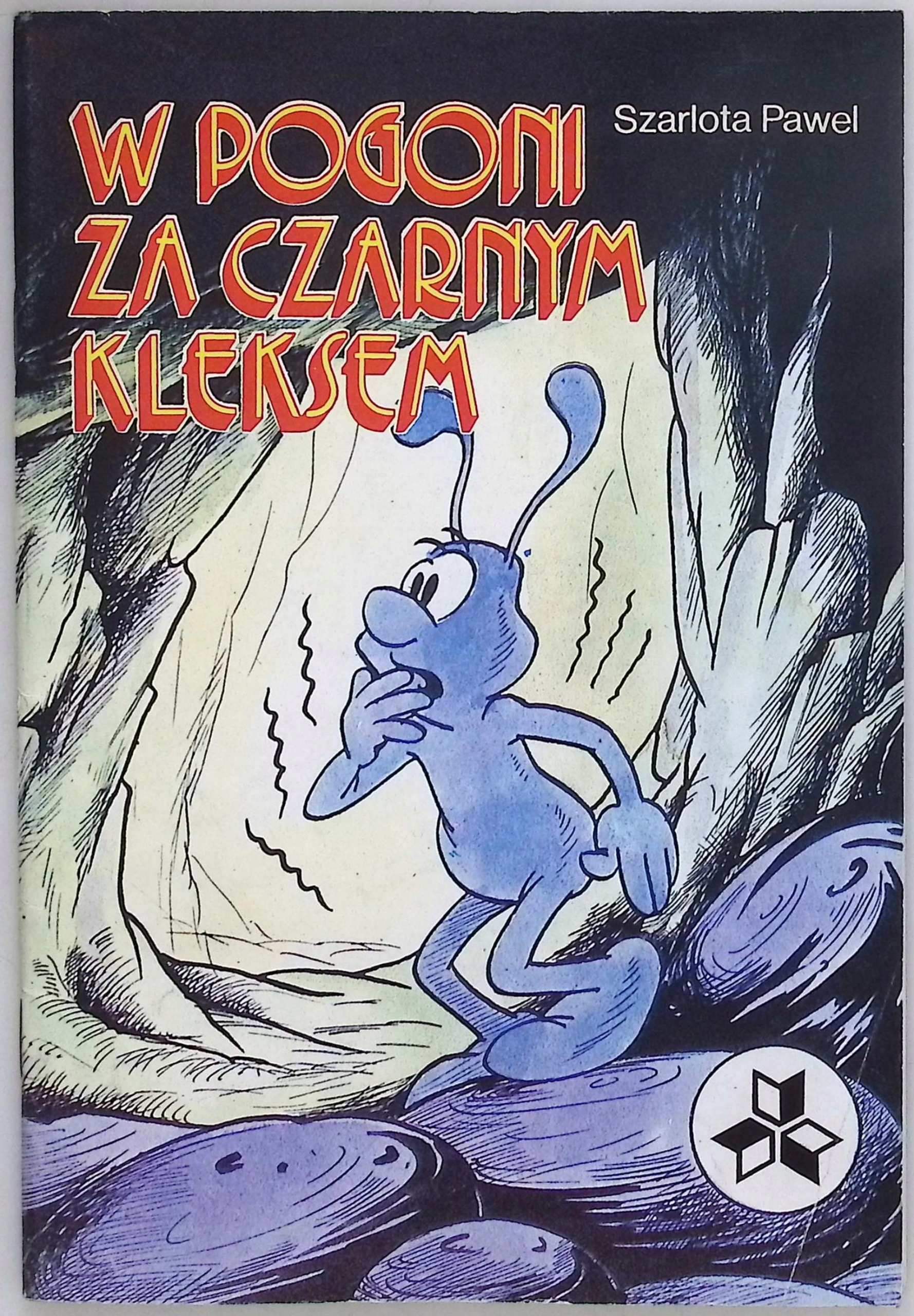 W Pogoni Za Czarnym Kleksem Szarlota Pawel