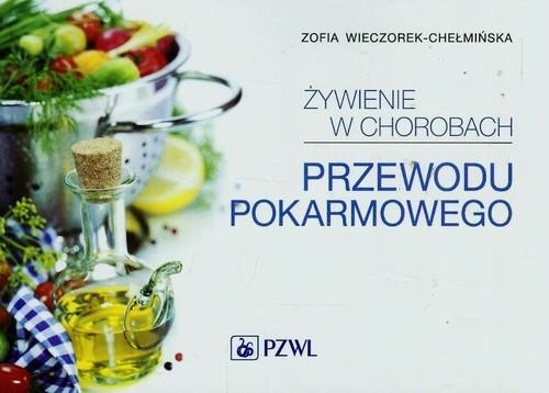 

Żywienie W Chorobach Przewodu Pokarmowego