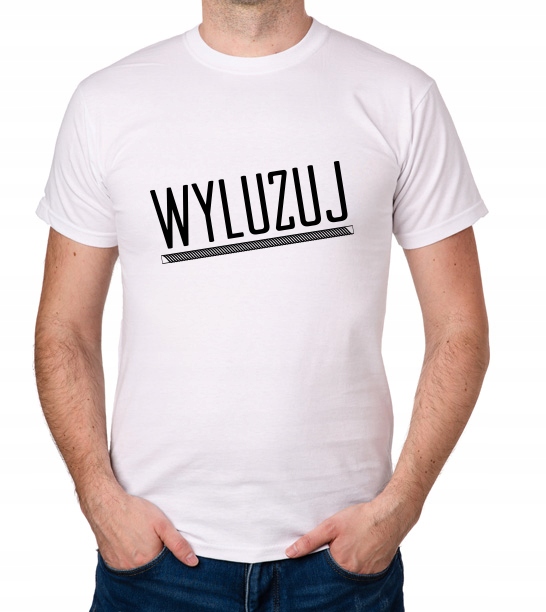 

koszulka Wyluzuj prezent