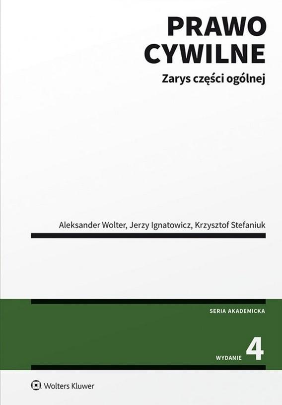 PRAWO CYWILNE. ZARYS CZĘŚCI OGÓLNEJ WYD.4
