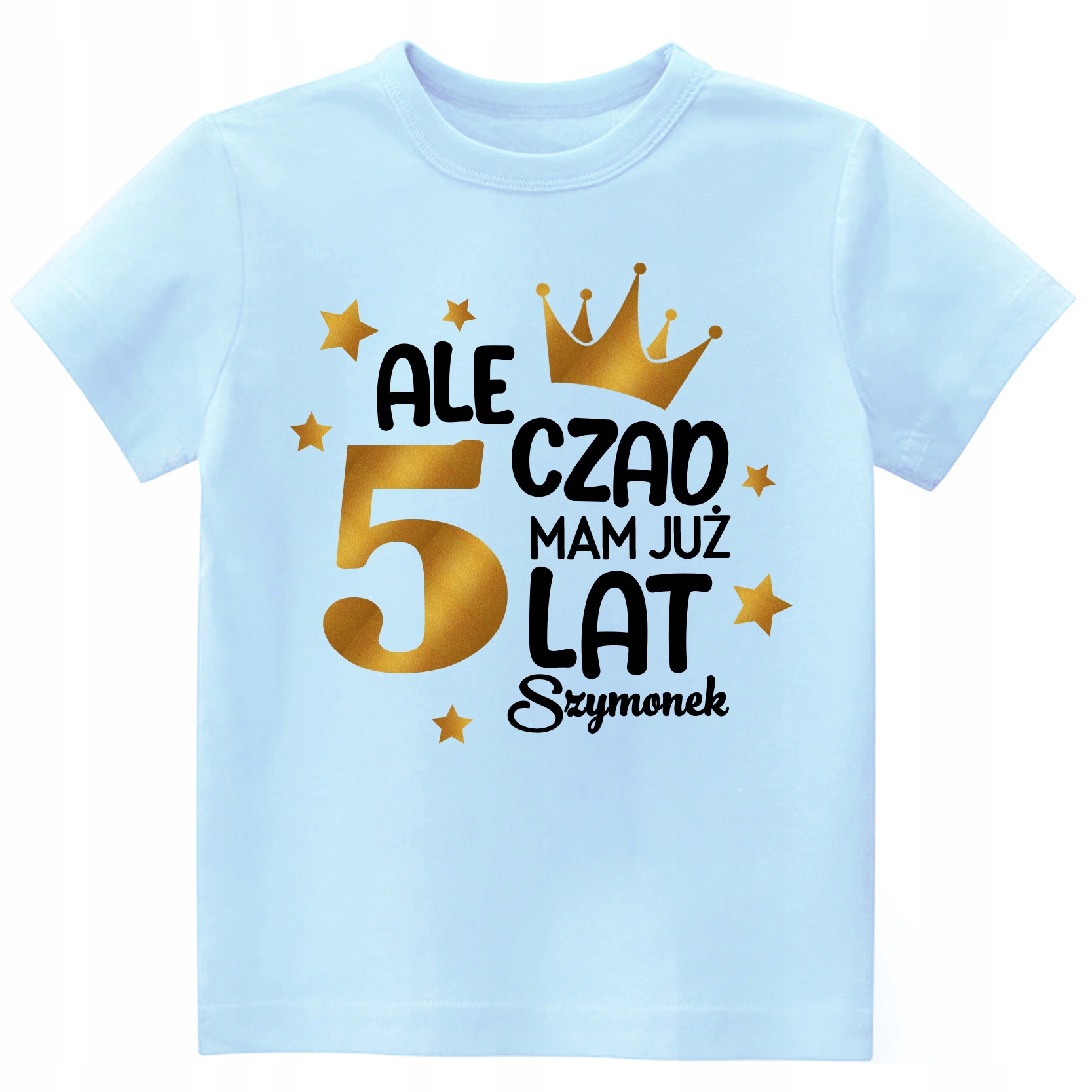

Koszulka Urodziny Ale Czad Mam 5 Lat Imię r. 122