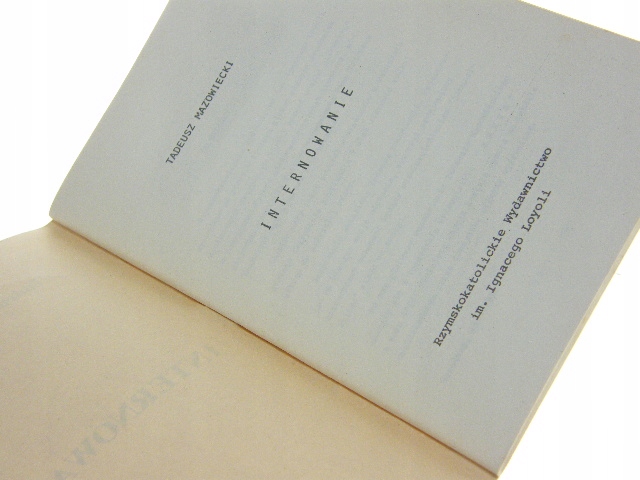 INTERNOWANIE TADEUSZ MAZOWIECKI Język publikacji polski