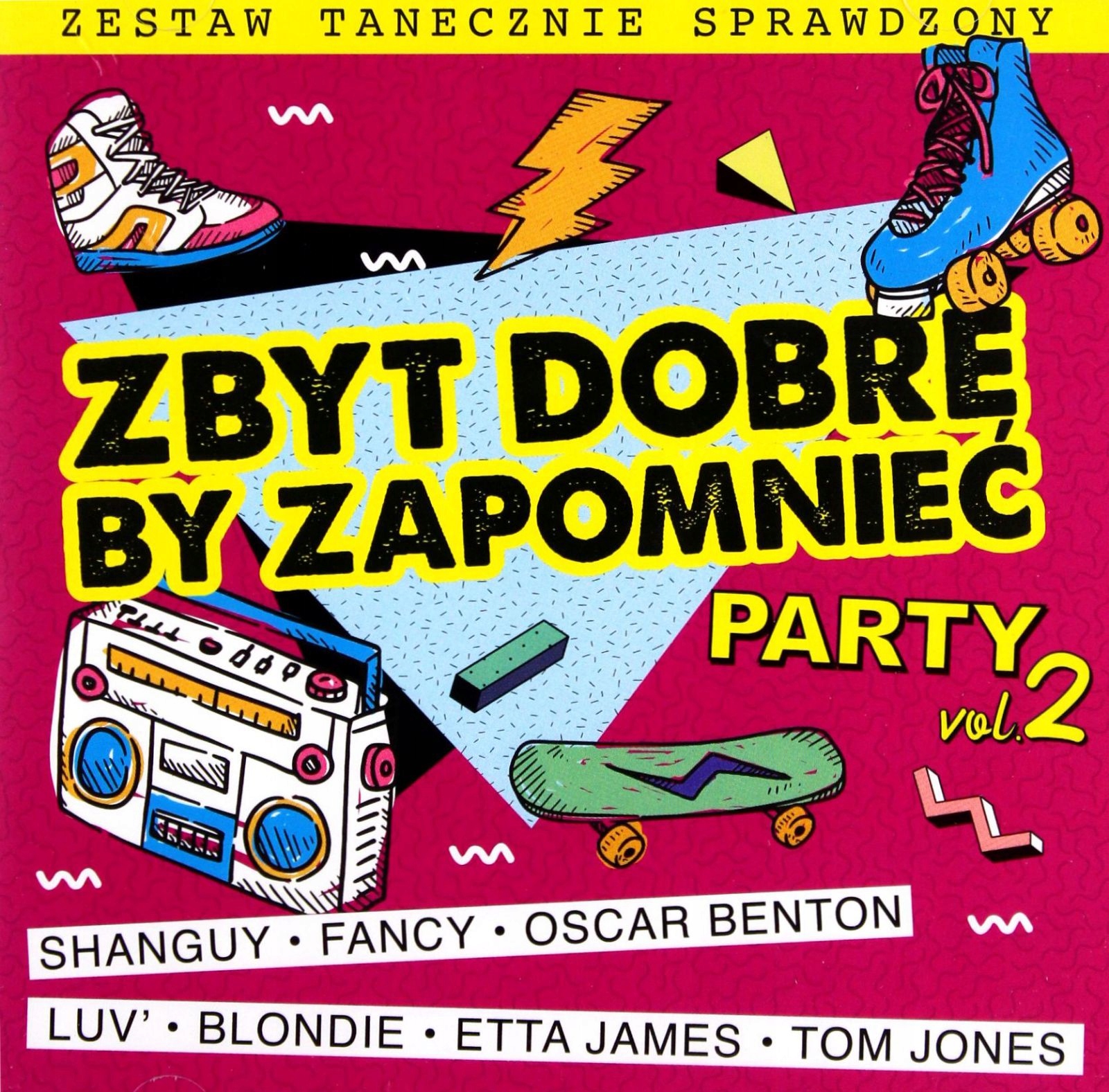 Zbyt Dobre By Zapomnieć Party Vol. 2 [2CD]