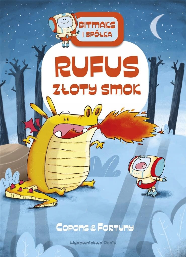 

Bitmaks I Spółka.tom 3. Rufus I Złoty Smok Jaume..
