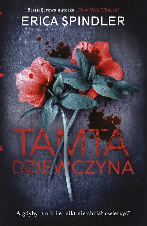 Tamta dziewczyna Erica Spindler